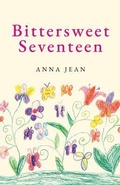 Cover: Bittersweet Seventeen - Palmetto Publishing