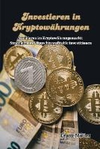 Abbildung von: Investieren in Kryptow?hrungen - Franz Muller