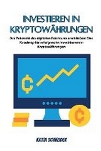 Abbildung von: Investieren in Kryptow?hrungen - Katja Schneider