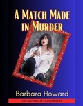 Cover: A Match Made in Murder - Barbara Howard Media