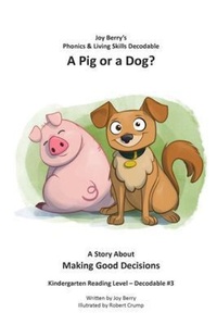 Enlarge image Cover: A Pig or a Dog? - Joy Berry Enterprises Inc