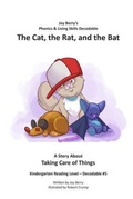 Cover: The Cat, the Rat, and the Bat - Joy Berry Enterprises Inc