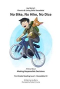 Cover: No Bike, No Hike, No Dice - Joy Berry Enterprises Inc