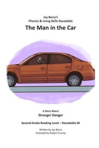 Enlarge image Cover: The Man in the Car - Joy Berry Enterprises Inc