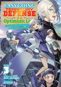 Enlarge image Cover: Easygoing Territory Defense by the Optimistic Lord: Production Magic Turns a Nameless Village into the Strongest Fortified City (Light Novel) Vol. 3 - Seven Seas Entertainment, LLC