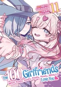 Cover: The 100 Girlfriends Who Really, Really, Really, Really, Really Love You Vol. 11 - Seven Seas Entertainment, LLC