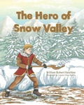 Cover: Hero of Snow Valley - WILLIAM HASELTINE