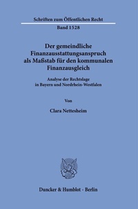 Abbildung von: Der gemeindliche Finanzausstattungsanspruch als Maßstab für den kommunalen Finanzausgleich. - Duncker & Humblot