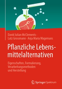 Abbildung von: Pflanzliche Lebensmittelalternativen - Springer Spektrum