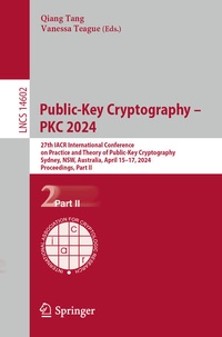 Enlarge image Cover: Public-Key Cryptography - PKC 2024 - Springer