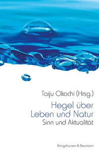 Abbildung von: Hegel über Leben und Natur - Königshausen & Neumann