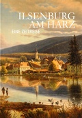 Cover: Ilsenburg am Harz - J&uuml;ttners