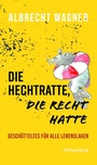 Cover: Die Hechtratte, die Recht hatte - Verlag Klingenberg