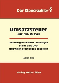 Abbildung von: UMSATZSTEUER für die Praxis 2024 - Weiss-Vlg
