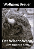 Cover: Der Wisent-Wahn - Gedankenkunst Verlag