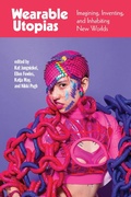 Cover: Wearable Utopias - MIT Press