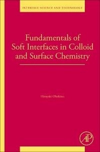 Abbildung von: Fundamentals of Soft Interfaces in Colloid and Surface Chemistry: Volume 37 - Academic Press