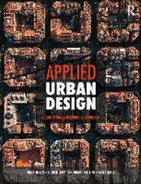 Enlarge image Cover: Applied Urban Design - Routledge