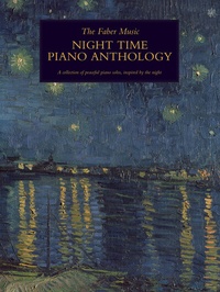 Abbildung von: The Faber Music Night Time Piano Anthology - Faber Music Ltd