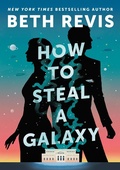 Cover: How to Steal a Galaxy - Astra Publishing House