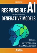 Cover: Responsible AI in the Age of Generative Models: Governance, Ethics and Risk Management (Byte-Sized Learning Series) - Now Next Later AI