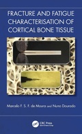 Bild: Fracture and Fatigue Characterisation of Cortical Bone Tissue - CRC Press