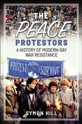 Bild: The Peace Protestors - Pen & Sword History
