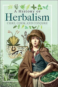 Abbildung von: A History of Herbalism - Pen & Sword History