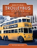 Cover: British Trolleybus Systems - Pen & Sword Transport