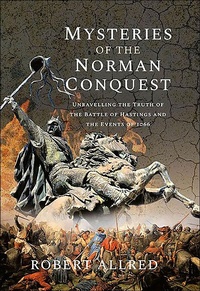Abbildung von: Mysteries of the Norman Conquest - Frontline Books