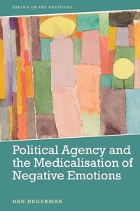 Abbildung von: Political Agency and the Medicalisation of Negative Emotions - Edinburgh University Press