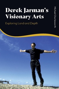 Abbildung von: Derek Jarman's Visionary Arts - Bloomsbury Academic