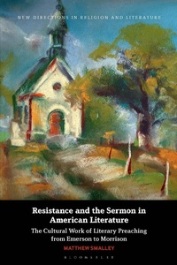Abbildung von: Resistance and the Sermon in American Literature - Bloomsbury Academic