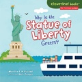 Cover: Why Is the Statue of Liberty Green? - Millbrook Press
