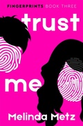 Cover: Trust Me - Open Road Media Teen & Tween