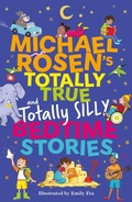 Cover: Michael Rosen's Totally True (and totally silly) Bedtime Stories - Wren & Rook