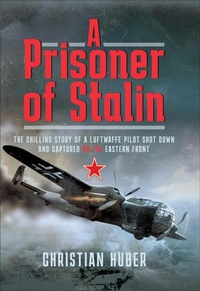 Abbildung von: A Prisoner of Stalin - Frontline Books