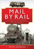 Cover: Mail by Rail - Pen & Sword Transport