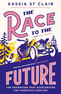 Abbildung von: The Race to the Future - John Murray Publishers Ltd