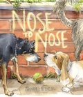Cover: Nose to Nose - Abrams Books for Young Readers