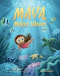Cover: Maya Makes Waves - Abrams Books for Young Readers