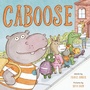 Cover: Caboose - Abrams Books for Young Readers