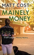Cover: Mainely Money (A Goff Langdon Mainely Mystery, #3) - Encircle Publications