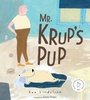 Cover: Mr. Krup's Pup - Astra Publishing House