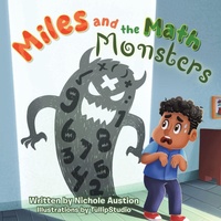 Enlarge image Cover: Miles and the Math Monsters - Archway Publishing