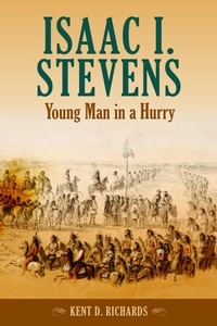 Enlarge image Cover: Isaac I. Stevens - Washington State University Press