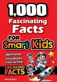 Abbildung von: 1,000 Fascinating Facts for Smart Kids - Effortlessmath.com
