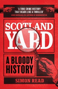 Enlarge image Cover: Scotland Yard - Headline Welbeck Non-Fiction