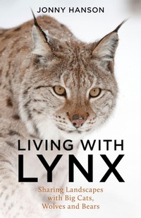 Abbildung von: Living with Lynx - Pelagic Publishing