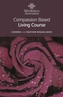 Cover: Compassion Based Living Course - Mantra Books